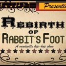REBIRTH OF RABBIT'S FOOT Comes to The PIT Underground