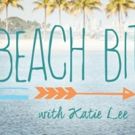The Return of Cooking Channel's BEACH BITES WITH KATIE LEE Makes Waves With New…