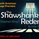 The North American Premiere Of The Stephen King's THE SHAWSHANK REDEMPTION Comes to…