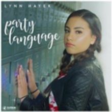 Lynn Hayek Makes Her US Debut With Single 'Party Language'