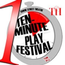 The Plays Have Been Chosen For The 10th Annual 10-Minute Play Festival!