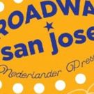 Broadway San Jose Announces Complete Lineup For Its 10th Anniversary Season!