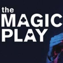 Syracuse Stage Closes Season With THE MAGIC PLAY