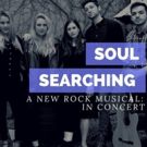 New Rock Musical SOUL SEARCHING to Play Concert at NYC's Nuyorican Poets Cafe
