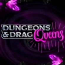 Abduction Productions Presents DUNGEONS AND DRAG QUEENS
