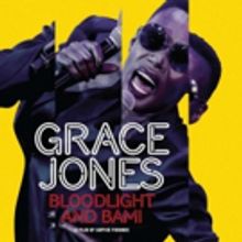 GRACE JONES: BLOODLIGHT AND BAMI Opens 4/13 In NYC & 4/20 In LA