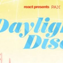 React Presents Announces San Francisco Expansion Of DAYLIGHT DISCO Party