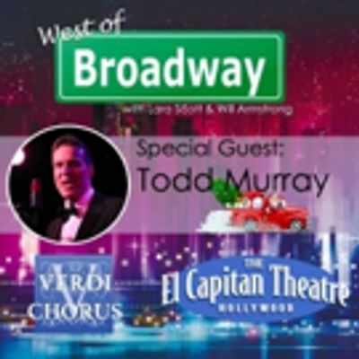 The 'West of Broadway' Podcast Welcomes Anne Marie Ketchum, Todd Murray, More