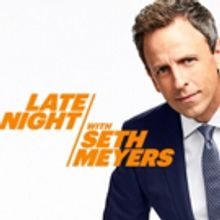 Scoop: Upcoming Guests on LATE NIGHT WITH SETH MEYERS, 2/15-2/22