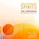 The Crossing Releases New Album EVOLUTIONARY SPIRITS