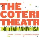 The Coterie's 40th Anniversary Season Features Plays, Musicals, Premieres, and…