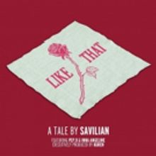 Savilian Releases New Wave Love Song LIKE THAT
