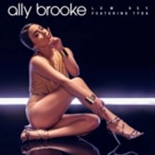Ally Brooke Arrives With LOW KEY Feat. Tyga