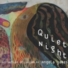 Angela James Releases QUIET NIGHT, A Collection Of Lullabies Made For Weary Parents…