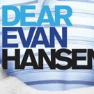 DEAR EVAN HANSEN Will Hold Open Call For The Role of Evan For its Toronto Run