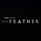 VIDEO: LIGHT AS A FEATHER Season 2 to Premiere July 26 on Hulu
