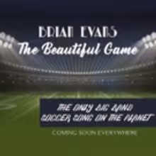 Brian Evans to Release New Soccer Song Worldwide