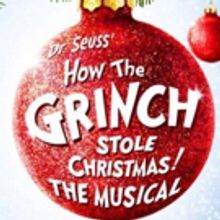 HOW THE GRINCH STOLE CHRISTMAS Comes to the UK on Tour