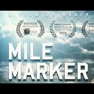 Award-Winning Documentary MILE MARKER Premieres at The Grove's Pacific Theater in…