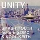 Smash Mouth, Darryl 'DMC' McDaniels and Kool Keith Release 'UNITY'