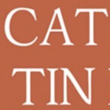 CAT ON A HOT TIN ROOF Comes to Gilbert Theater Beginning 6/1
