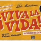 VIVA LA VIDA at Lola Membrives