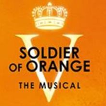 Dutch Landmark Production SOLDIER OF ORANGE Will Come To The UK