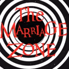 THE MARRIAGE ZONE Comes to Santa Monica Playhouse