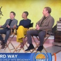 VIDEO: The Stars of Broadway's Harry Potter And The Cursed Child Visit The Today… Video