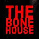 Random Acts' Immersive Horror Play THE BONE HOUSE Begins Tonight