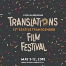 Translations: Seattle Transgender Film Festival Takes Off This Weekend
