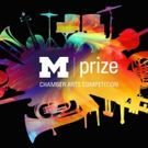 U-M's $100K M-Prize Chamber Arts Competition is Now Accepting Applications