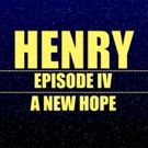 AlphaNYC Theatre Company to Present HENRY, EPISODE IV: A NEW HOPE