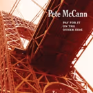Guitarist Pete McCann Flexes Jazz-Rock Muscles on PAY FOR IT ON THE OTHER SIDE Set…