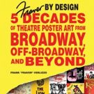 Schiffer Publishing to Release FRAVER BY DESIGN: Five Decades of Theatre Poster Art…