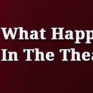 The Naples Players Presents 'What Happens In The Theatre: An Evening Of One Acts'