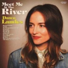 Dawn Landes Continues Tour In Support Of MEET ME AT THE RIVER