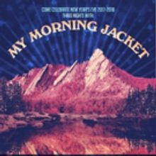 My Morning Jacket Confirm 3-Night New Year's Even Run