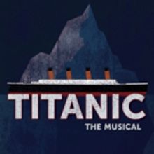 The Portland Players Presents TITANIC: THE MUSICAL