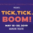 BWW Previews: tick, tick...BOOM! at the MainLine Theatre 5/15-25, 2019