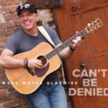 Award-Winning Singer/Songwriter Mark Wayne Glasmire's New CD Drops Today