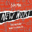Ekonovah Makes Energetic Debut Via WAIT A MINUTE