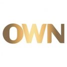 OWN: Oprah Winfrey Network May 2018 Highlights