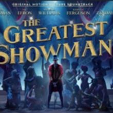 VIDEO: Full Soundtrack to THE GREATEST SHOWMAN Released!