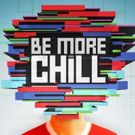 Bid Now on 2 Producer House Seats to Broadway's BE MORE CHILL and a Backstage Tour