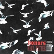 Honors Release Debut Album 'Feel Better'