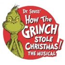 Tickets on Sale Monday for DR. SEUSS' HOW THE GRINCH STOLE CHRISTMAS! THE MUSICAL At…