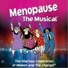 MENOPAUSE THE MUSICAL Is On Sale Now