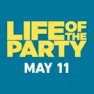 Review Roundup: Critics Weigh In On LIFE OF THE PARTY