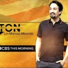 VIDEO: CBS THIS MORNING to go Live with Lin-Manuel Miranda in Puerto Rico on…